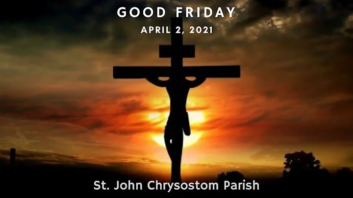 Good Friday ~ Liturgy of the Passion of the Lord