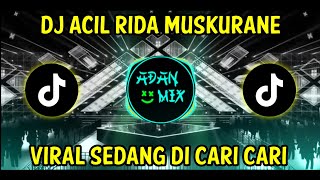 Download lagu SOUND DJ ACIL RIDA MUSKURANE MANCUUS || VIRAL DI TIKTOK TEROMPET KOPLO IN THE FLY