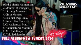 P P Apa  Gadis Manis Kalimantan X Menteri Durmagati   New Album Funkot Dj Almira Berto 2026