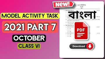 Class 6 Bengali Model Activity Task Part 7 2021| Model Activity Task Class 6 Bengali 2021