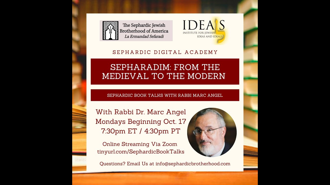 Sepharadim: from the Medieval to the Modern | Part 2 | Sephardic Digital Academy