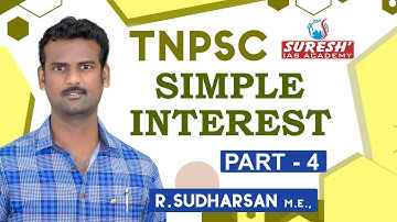 Aptitude | Simple Interest - 4 | Sudharsan | Suresh IAS Academy