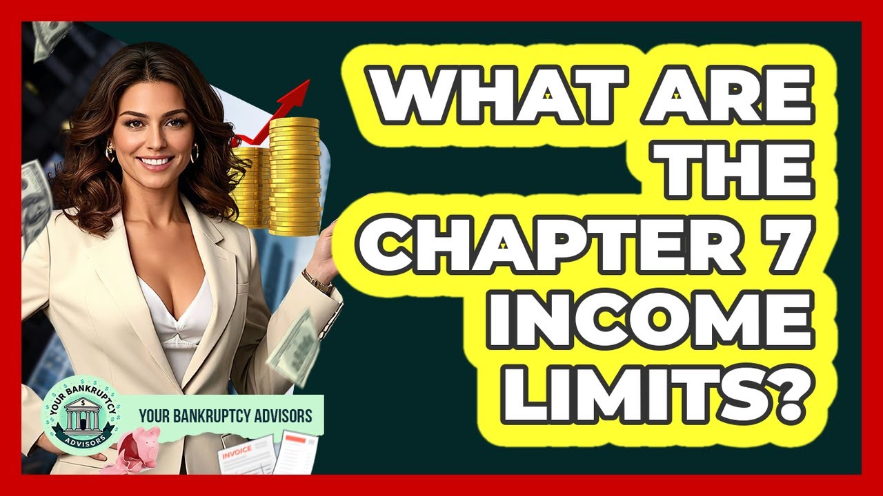 What Are The Chapter 7 Income Limits?