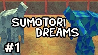 Sumotori Dreams w/Nova Ep.1 - ASSUMING THE POSITION