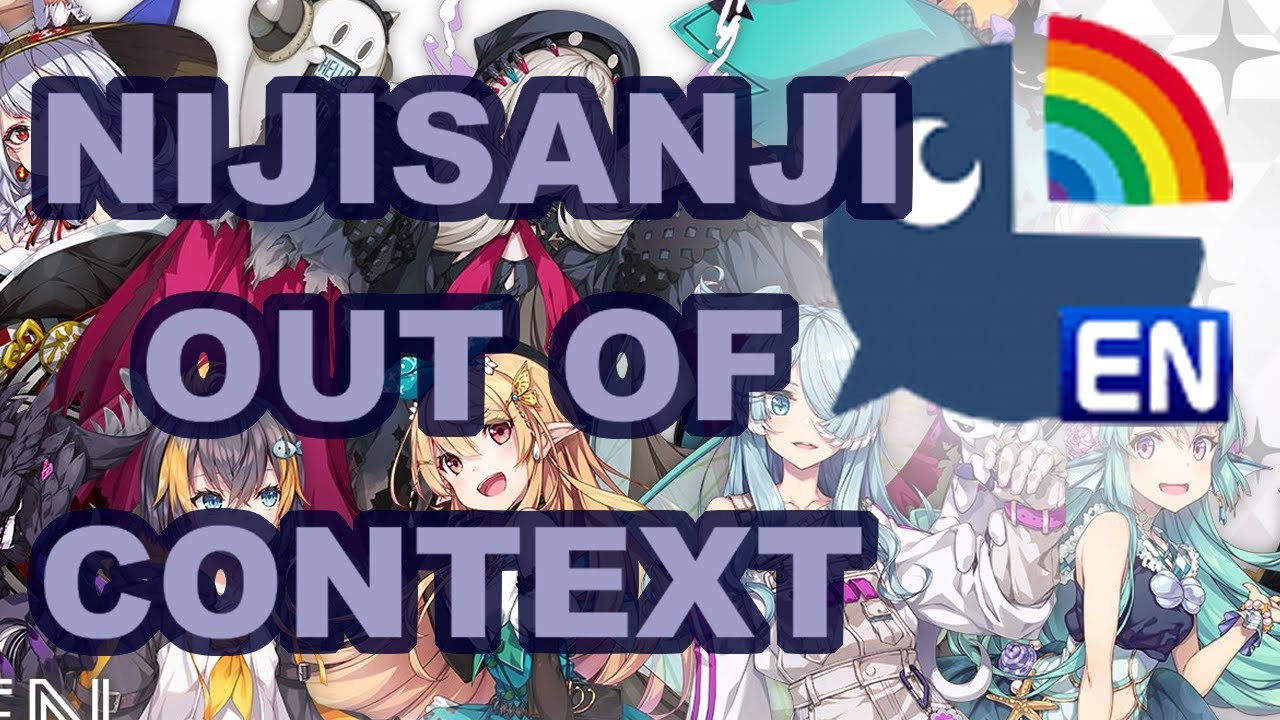 Nijisanji EN Moments OUT OF CONTEXT