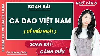 Soạn bài Ca dao Việt Nam | Ngắn nhất Soạn văn 6 Cánh diều