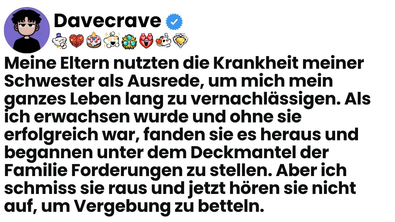 [Ganze Folge] Meine Eltern dachten, sie könnten die Krankheit meiner Schwester ausnutzen..
