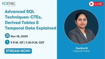 Advanced SQL Techniques: CTEs, Derived Tables & Temporal Data Explained