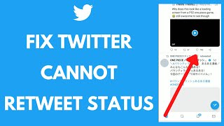 Fix Twitter Can Not Retweet Status