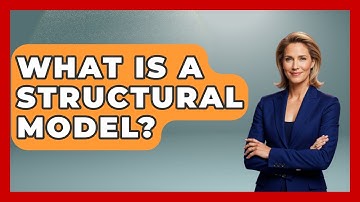 What Is A Structural Model? - Learn About Economics