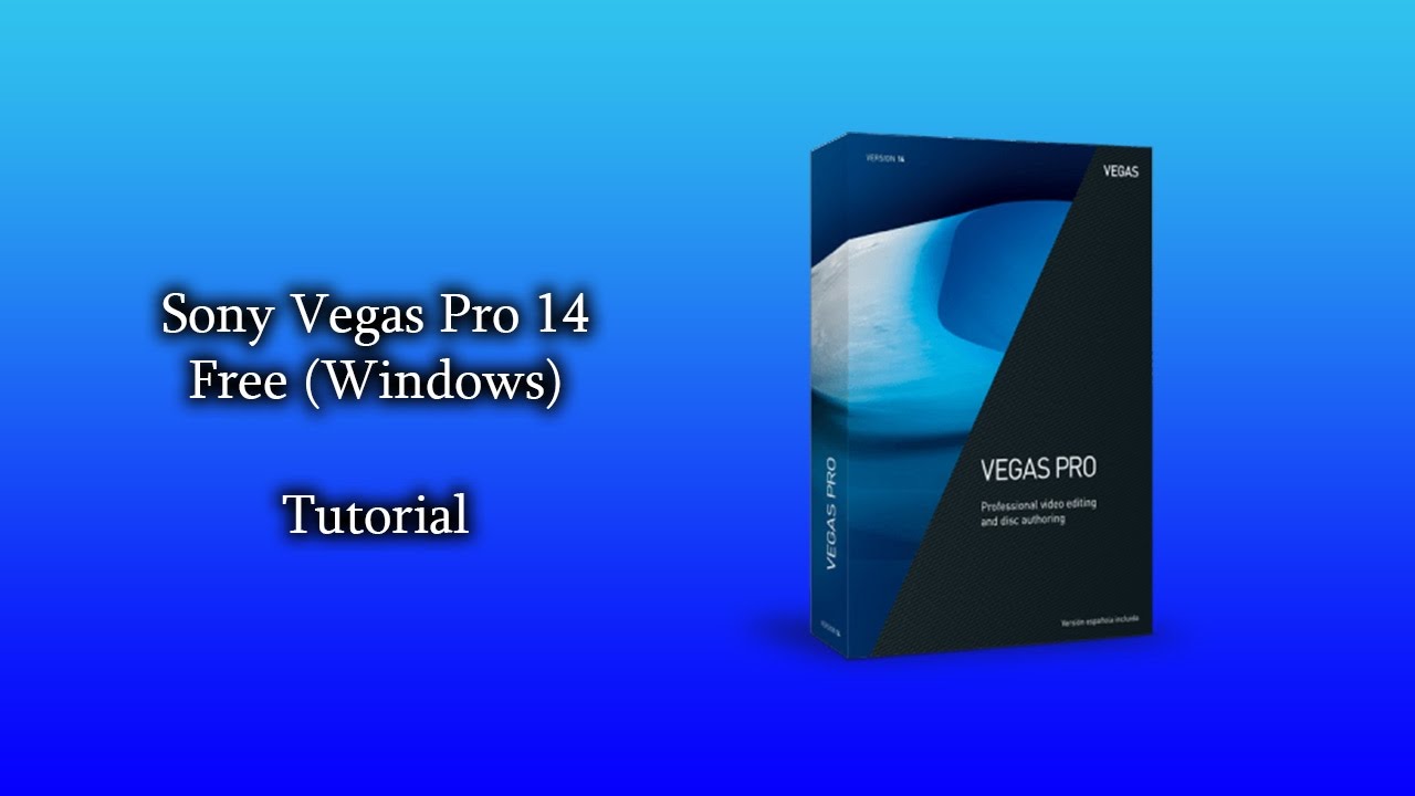 sony vegas pro 14 free download 64 bit windows 10