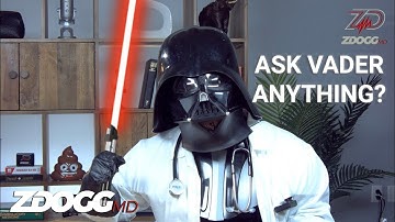 Ask Vader Anything #ForceFriday | DocVader.com