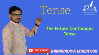 STD :- 5 to 12 || English Grammar || Tense || The Future Continuous Tense|| #bhingradiya_education
