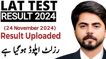 Lat Result 2024 uploaded - Lat Test Result 24 Nov 2024 Uploaded - Lat Result date 2024