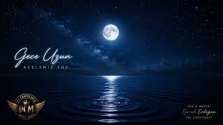 🌙 Gece Uzun 🌊 Deep House