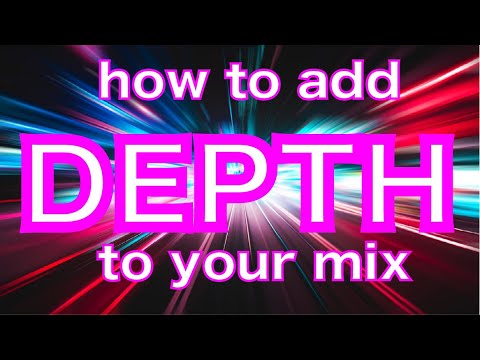 How to add DEPTH to your mixes - Music Production and Engineering - YouTube