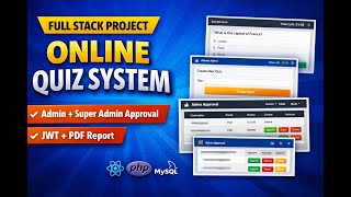React + PHP Quiz App Project | Admin + Super Admin Approval | JWT Login | PDF Result Download