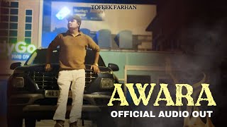 Tofeek Farhan _ Awara - Official music Audio. Hindi Rap Song. - Prod. Nizam Saifi | 