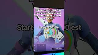 ANYONE DOWN TO PLAY ZERO BUILD TOURNAMENT #trending