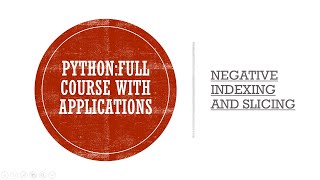 | Negative Indexing in Python and Slicing | Full Course on Python with Applications |