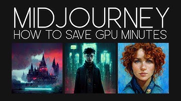 How to get the most out of your Midjourney GPU minutes | Midjourney conserve GPU minutes.