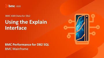 BMC Performance for DB2 SQL - Using the Explain Interface