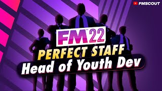 The PERFECT Backroom - Head of Youth Development | FM22 Staff Roles