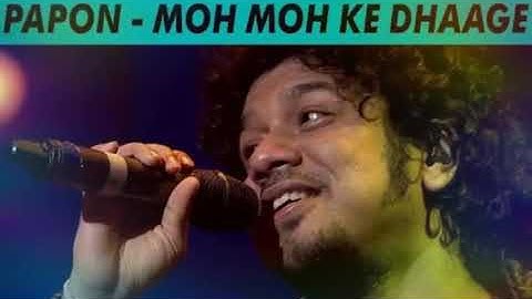 Moh Moh Ke Dhage - Papon (MTV Unplugged)