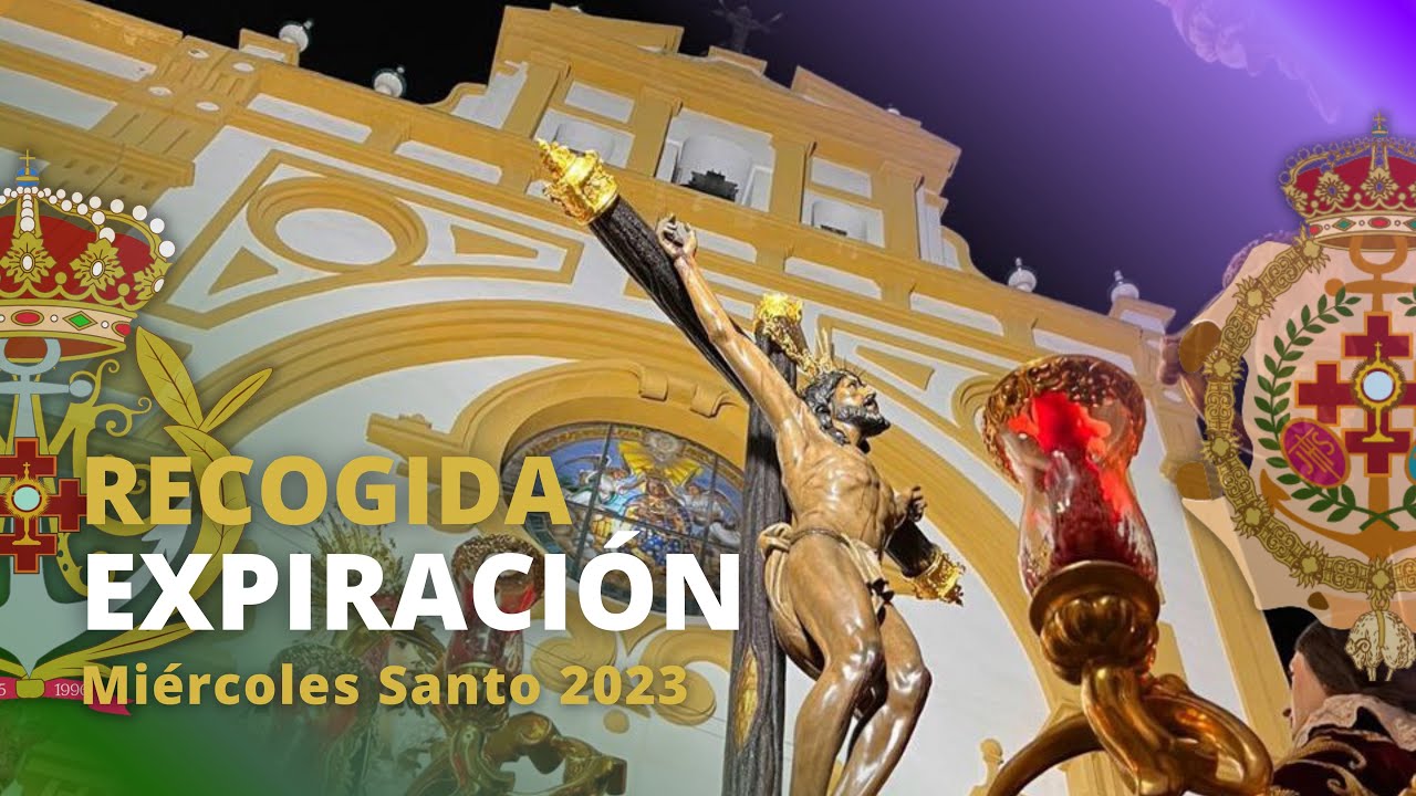 Recogida Stmo. Cristo de la Expiración 2023. Huelva, Miércoles Santo.