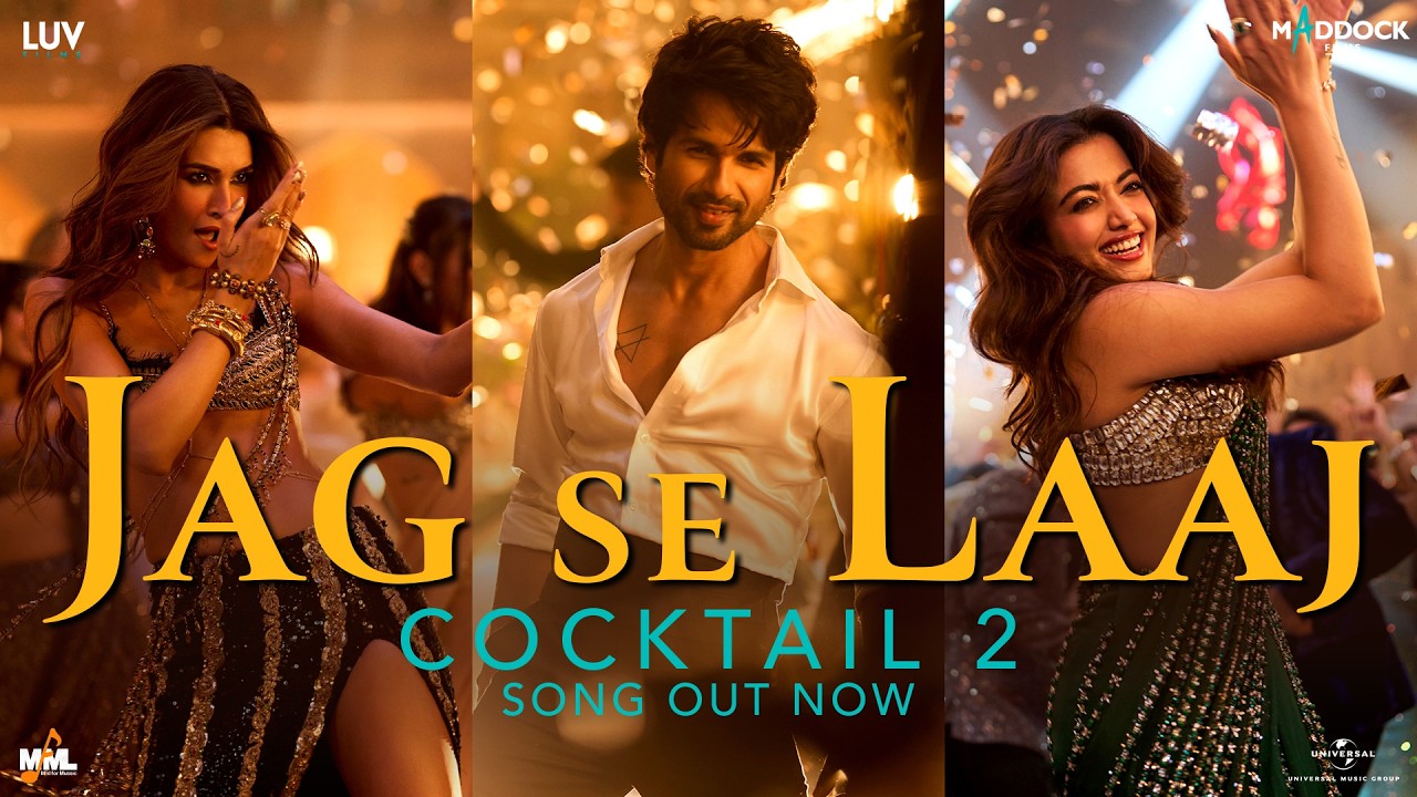Jag Se Laaj (Video) | Shahid, Kriti, Rashmika | Pritam, Shilpa, Aarvan, WiSH, Amitabh B | Cocktail 2