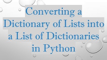 Converting a Dictionary of Lists into a List of Dictionaries in Python