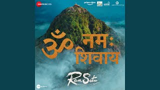 Om Namah Shivaay (From 'Ram Setu')