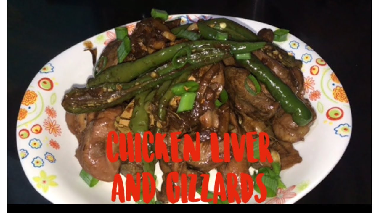 CHICKEN LIVER & GIZZARDS with Oyster Sauce YouTube