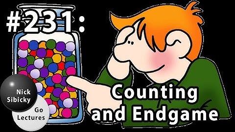 Nick Sibicky Go Lecture #231 - Counting and Endgame Workshop