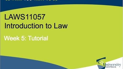 LAWS11057 Introduction to Law week 5 tutorial
