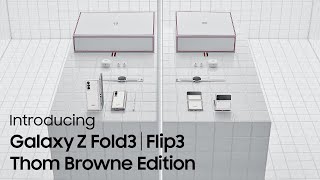 Galaxy Z Fold3 | Flip3 Thom Browne Edition Official Film: Unveiling