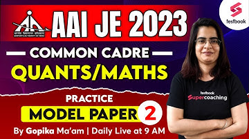 AAI Junior Executive Maths 2023 | AAI JE Common Cadre Maths Practice Paper | Day 2 | Gopika Ma