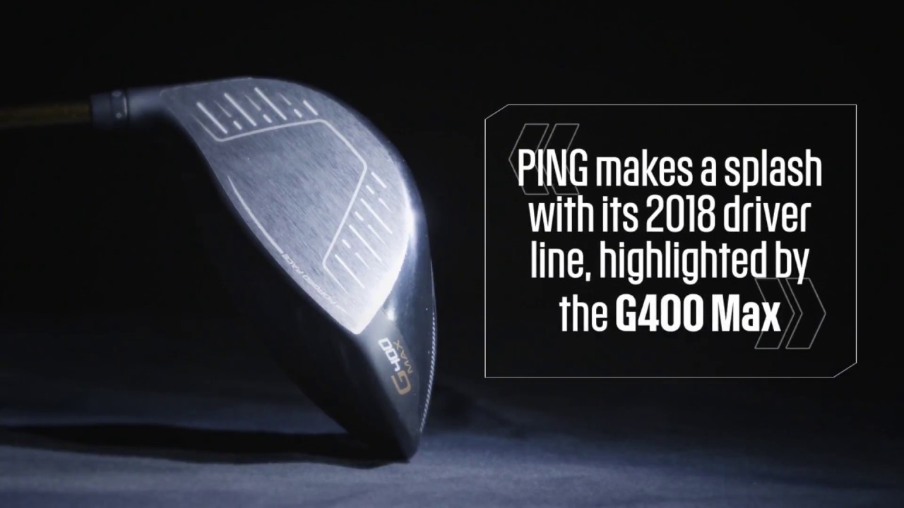Ping G400 Max Driver: ClubTest 2018