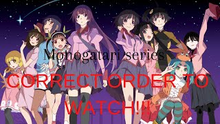 Monogatari series : CORRECT ORDER TO WATCH