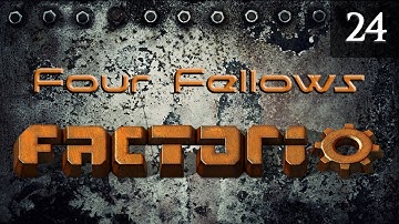 Four Fellows Factorio Multiplayer with Arumba Shenryyr and Bentham 24