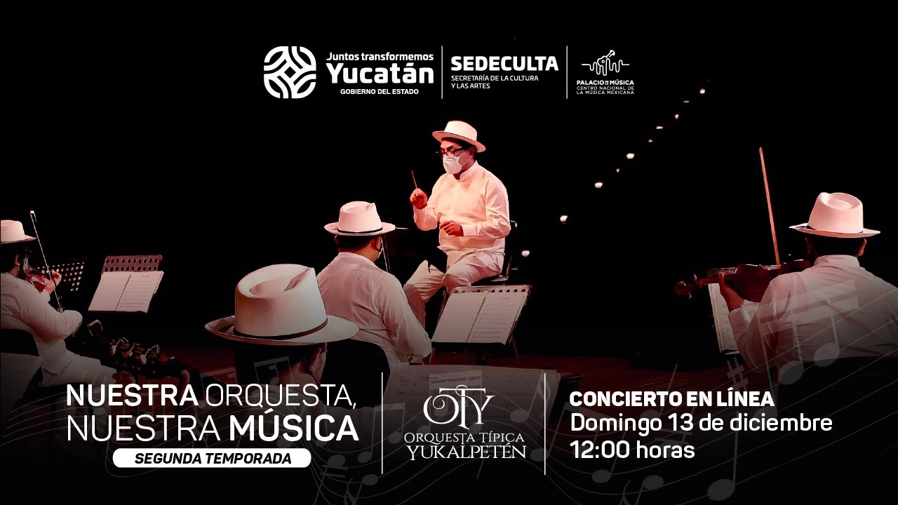 Orquesta Típica Yukalpetén [Concierto en línea - 01]
