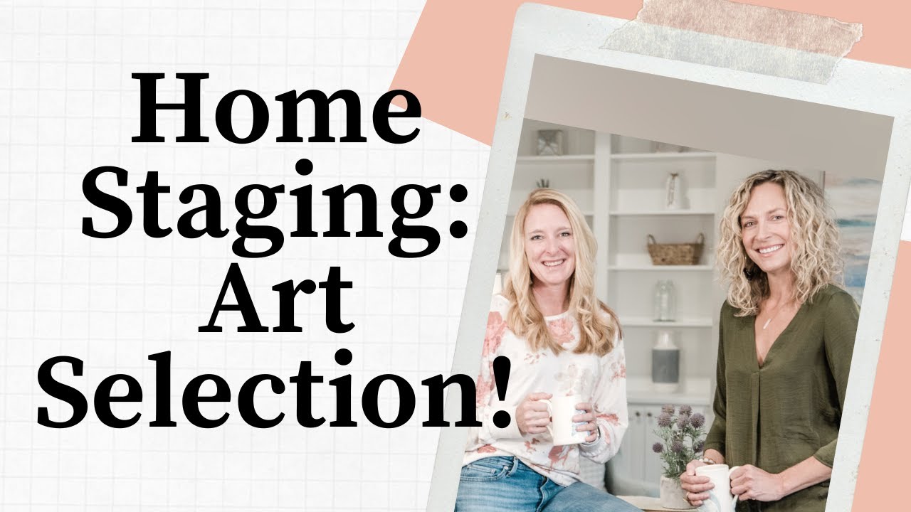 Home Staging: Art Selection