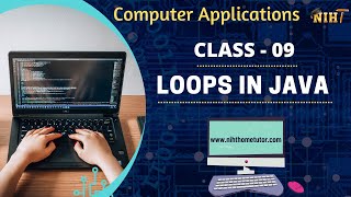 Class: 9: Computer Applications: Loops In Java - Demo Class by DEBLEENA DUTTA T8731 - NIHT