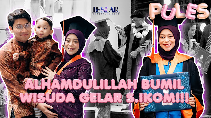 PULES : CONGRATS BUNDA LESTI SUDAH BERHASIL MENDAPATKAN GELAR S.IKOM!!! SEMOGA BERMANFAAT!!!