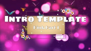 Aesthetic Intro Template no text 2 I Cute Intro I Part 1 Free Use I Pink Sparkle Ph