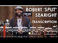 Robert 'Sput' Searight Transcription — 'Actual Proof'