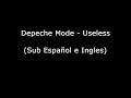 Depeche Mode - Useless (Sub Español e Ingles)