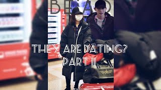 Is Deng lun [邓伦] and Yang zi [杨紫] Dating?? [Part 2]