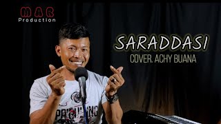 Saraddasi - Cipt.Djauzi Saleh| Cover Achy Buana