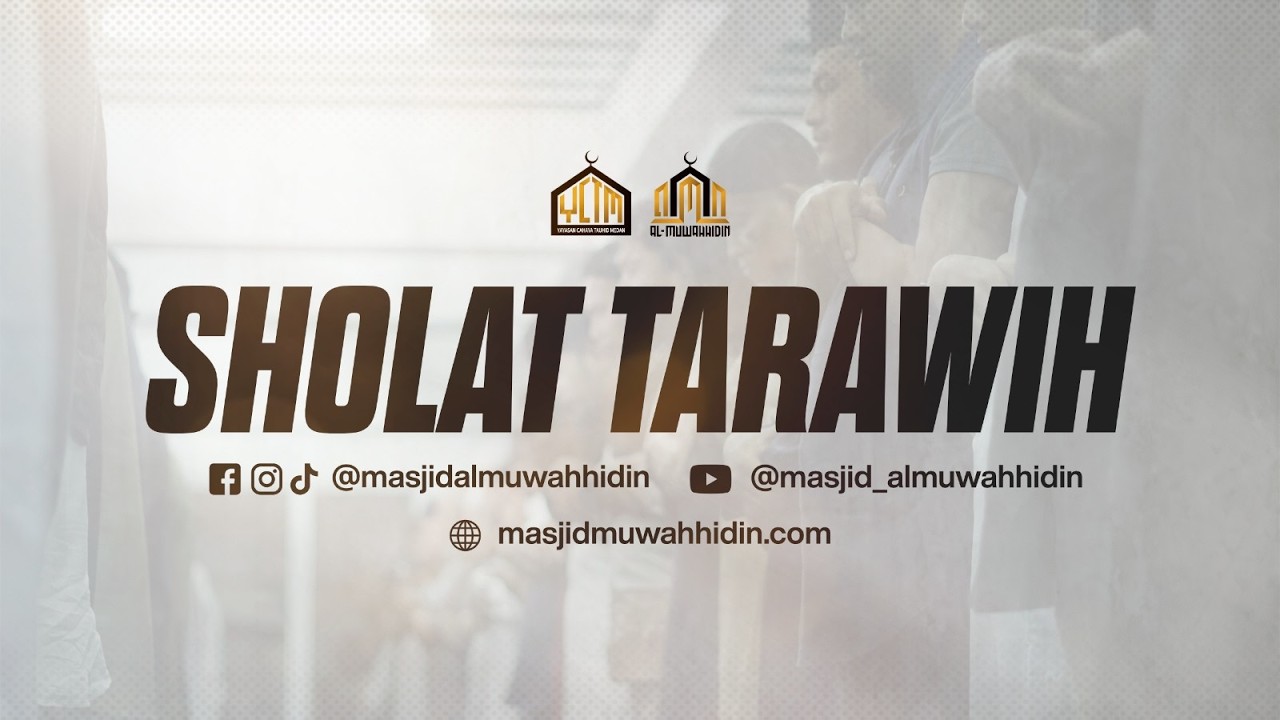 Sholat Tarawih Masjid Al-Muwahhidin